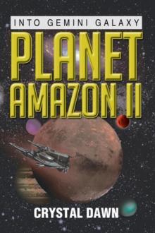 Planet Amazon Ii : Into Gemini Galaxy