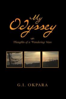 My Odyssey : Thoughts of a Wondering Man