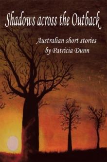 Shadows Across the Outback : Australian Short Stories