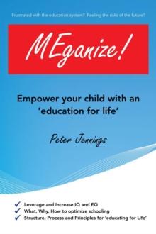 Meganize! : Empower Your Child with an 'Education for Life'