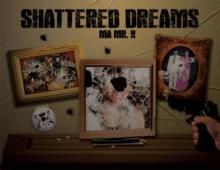 Shattered Dreams