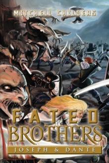 Fated Brothers : Joseph & Dante