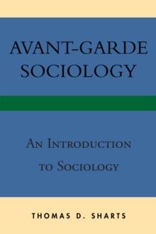 Avant-Garde Sociology : An Introduction to Sociology