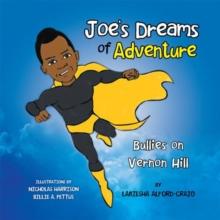 Joe's Dreams of Adventure : Bullies on Vernon Hill