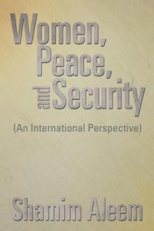 Women, Peace, and Security : (An International Perspective)