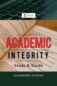 Academic Integrity : Study & Guide