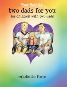 Two Dads for You : For Children with Two Dads