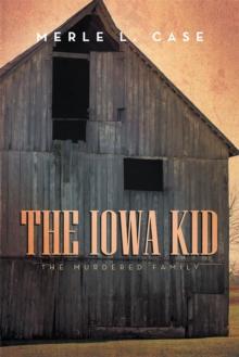 The Iowa Kid : The Murdered Family