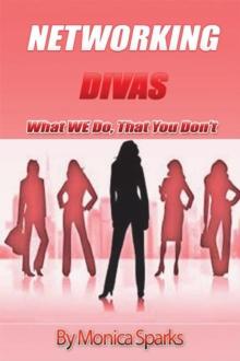 Networking Divas : What We Do That You Don't