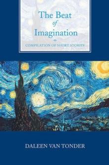 The Beat of Imagination : Compilation of Short Stories