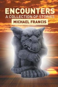 Encounters : A Collection of Stories