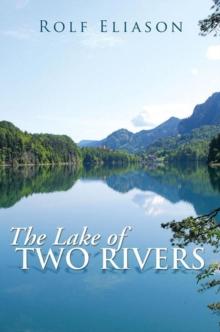 The Lake of Two Rivers