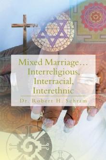 Mixed Marriage...Interreligious, Interracial, Interethnic