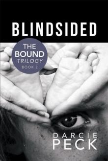 Blindsided : The Bound Trilogy Book 2