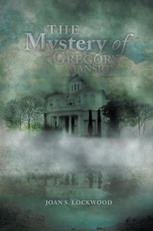 The Mystery of Gregory Mansion