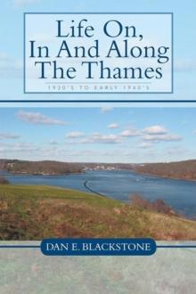 Life On, in and Along the Thames : 1930'S to Early 1940'S