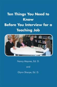 Ten Things You Need to Know Before You Interview for a Teaching Job