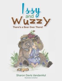 Issy and Wuzzy : There's a Bear over There!