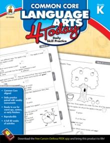 Common Core Language Arts 4 Today, Grade K : Daily Skill Practice