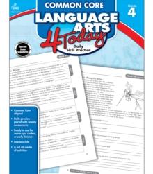 Common Core Language Arts 4 Today, Grade 4 : Daily Skill Practice