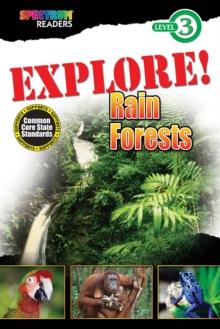 EXPLORE! Rain Forests : Level 3