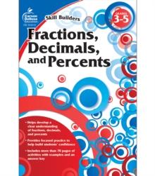 Fractions, Decimals, and Percents, Grades 3 - 5