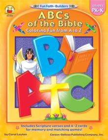 ABCs of the Bible, Grades PK - K : Coloring Fun from A to Z