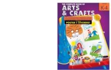 The Complete Book of Arts and Crafts, Grades K - 4