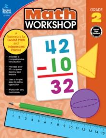 Math Workshop, Grade 2 : A Framework for Guided Math and Independent Practice