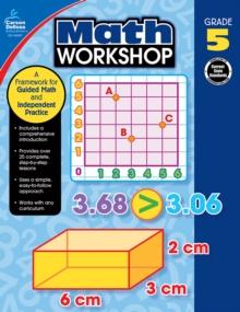 Math Workshop, Grade 5 : A Framework for Guided Math and Independent Practice