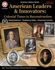 American Leaders & Innovators: Colonial Times to Reconstruction Workbook