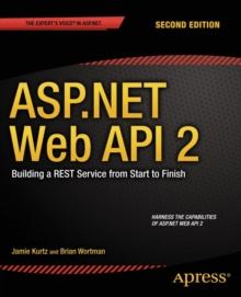 ASP.NET Web API 2: Building a REST Service from Start to Finish