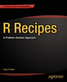 R Recipes : A Problem-Solution Approach