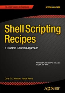 Shell Scripting Recipes : A Problem-Solution Approach