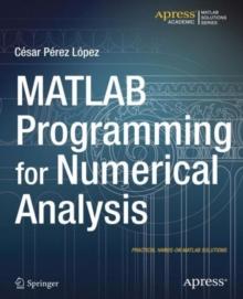 MATLAB Programming for Numerical Analysis