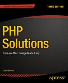 PHP Solutions : Dynamic Web Design Made Easy