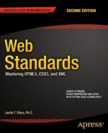 Web Standards : Mastering HTML5, CSS3, and XML