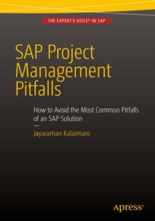 SAP Project Management Pitfalls : How to Avoid the Most Common Pitfalls of an SAP Solution