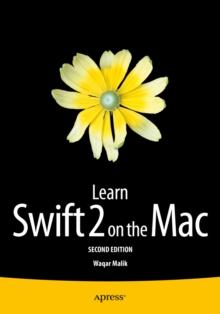 Learn Swift 2 on the Mac : For OS X and iOS