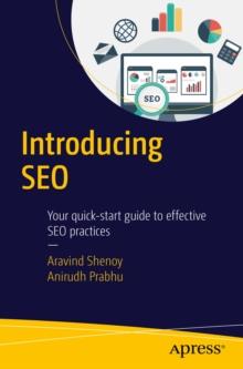 Introducing SEO : Your quick-start guide to effective SEO practices