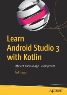 Learn Android Studio 3 with Kotlin : Efficient Android App Development