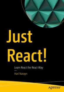 Just React! : Learn React the React Way