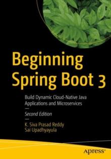 Beginning Spring Boot 3 : Build Dynamic Cloud-Native Java Applications and Microservices