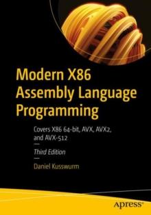 Modern X86 Assembly Language Programming : Covers X86 64-bit, AVX, AVX2, and AVX-512