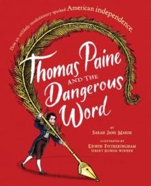 Thomas Paine and the Dangerous Word