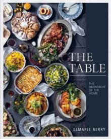 The Table : The Heartbeat of the Home