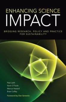 Enhancing Science Impact : Bridging Research, Policy and Practice for Sustainability