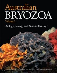 Australian Bryozoa Volume 1 : Biology, Ecology and Natural History