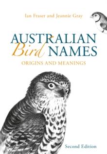 Australian Bird Names : Origins and Meanings