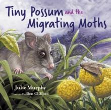 Tiny Possum and the Migrating Moths